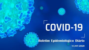 Boletim Epidemiológico COVID-19 Nº 67  de 13/07/2020